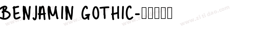 Benjamin Gothic字体转换